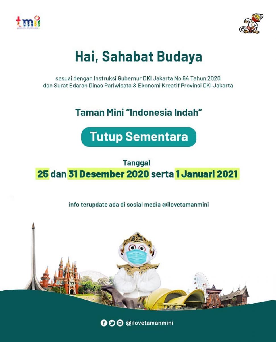  TAMAN  MINI  INDONESIA INDAH TUTUP  SEMENTARA Taman  Mini  